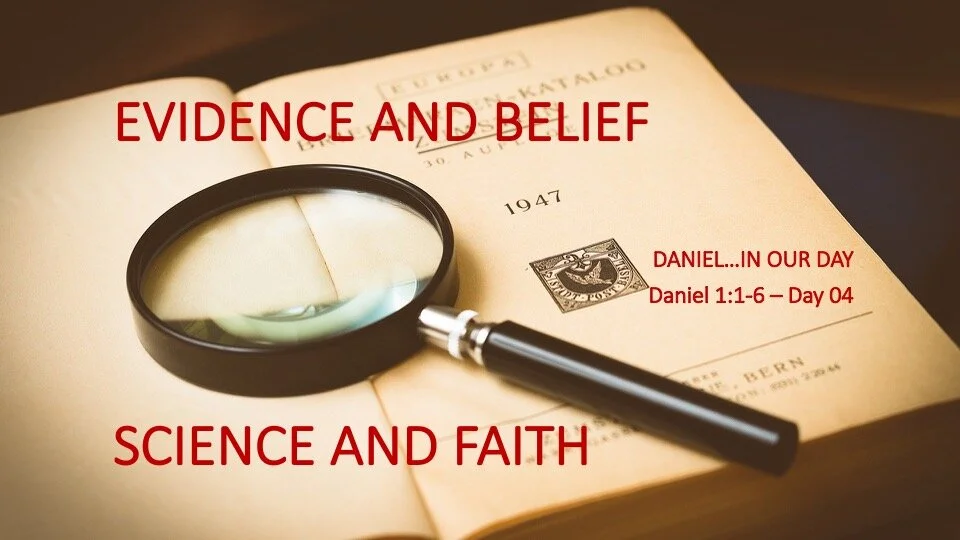EVIDENCE AND BELIEF // SCIENCE AND FAITH