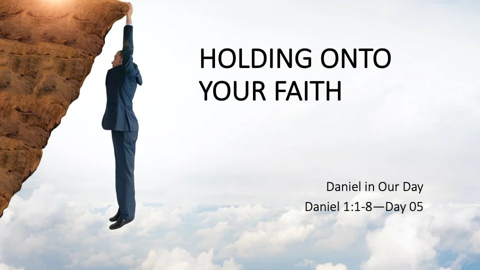 HOLDING ONTO YOUR FAITH