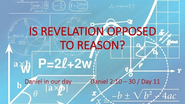IS REVELATION OPPOSED TO REASON?