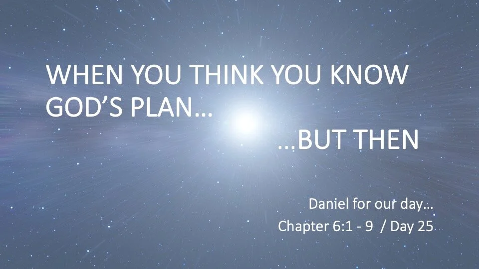 WHEN YOU THINK YOU KNOW GOD’S PLAN… BUT THEN…