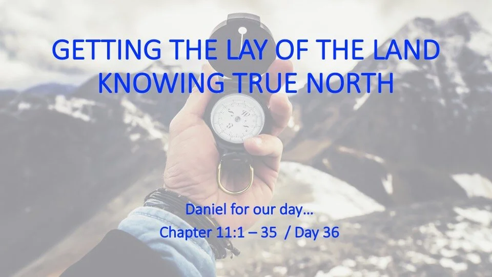 GETTING THE LAY OF THE LAND: KNOWING TRUE NORTH
