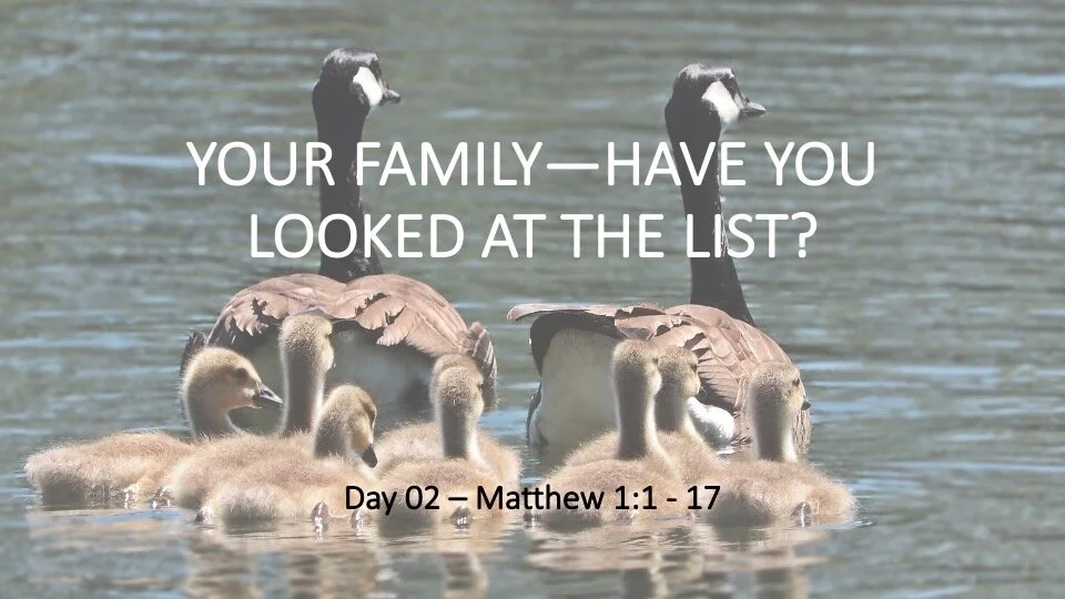 YOUR FAMILY—HAVE YOU LOOKED AT THE LIST?