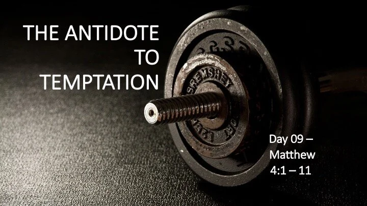 THE ANTIDOTE TO TEMPTATION