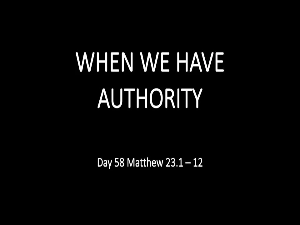 When We Have Authority