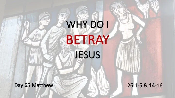 Why Do I Betray Jesus?