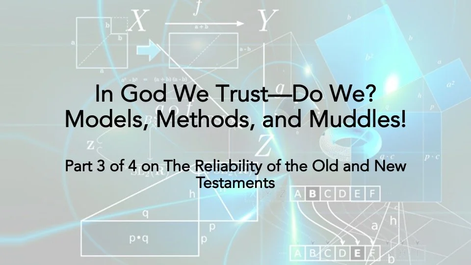 In God We Trust—Do We? Models, Methods, and Muddles!