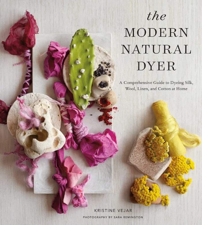 The Modern Natural Dyer by Kristine Vejar
