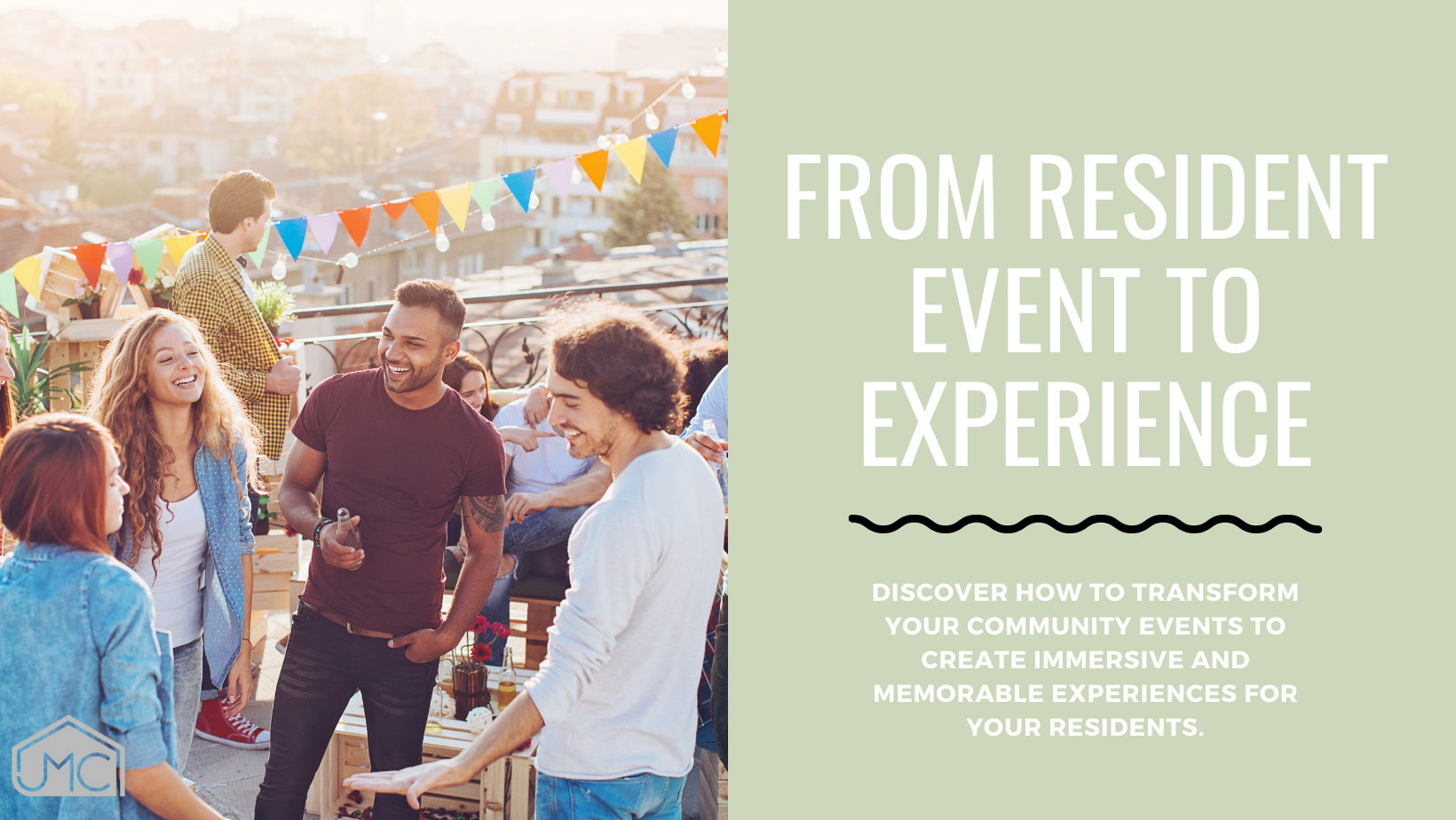 From Resident Event to Experience: The Transformational Impact.