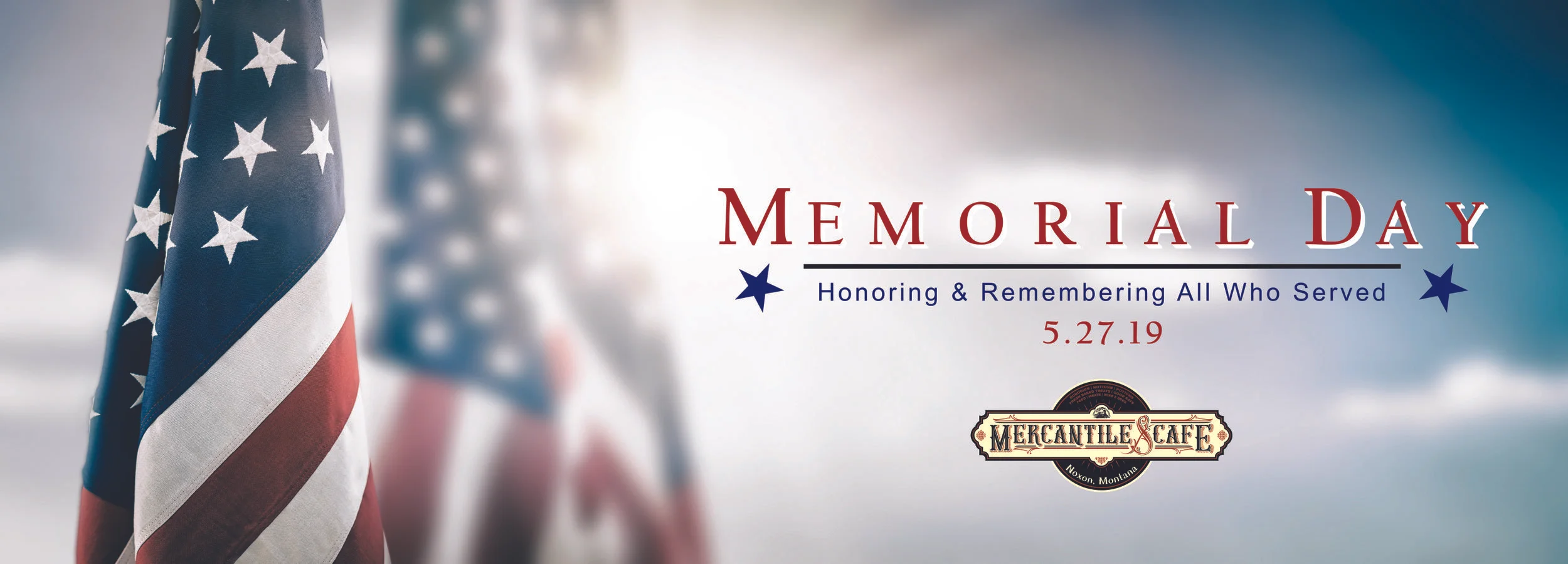 We will be CLOSED to Honor & Remember. Thank you ALL that have served our Great Country!