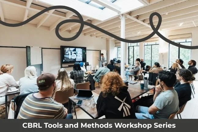 CBRL Tools and Methods Workshop Series
