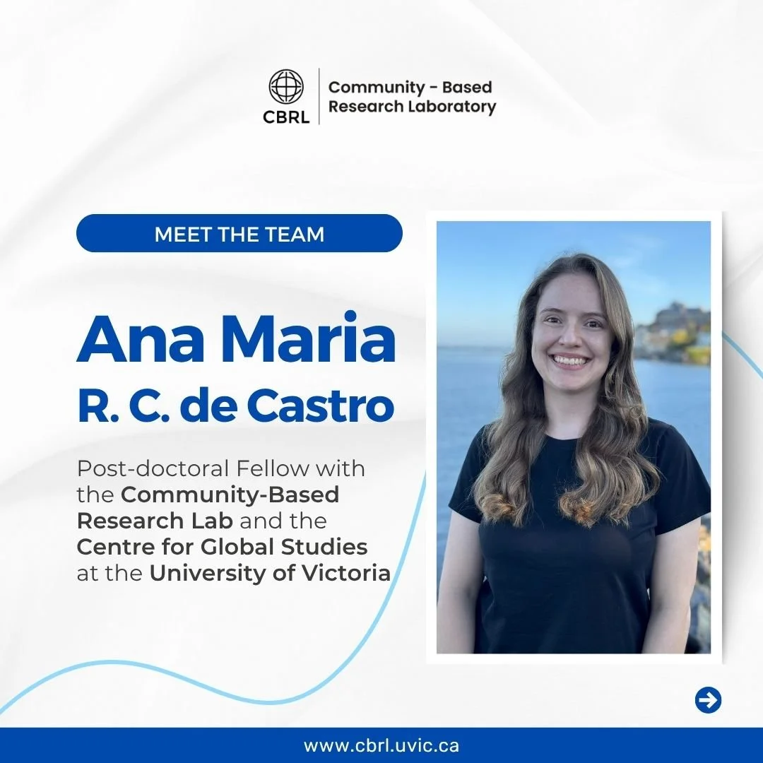 🌎 Meet the people behind the research!
This week, we would like to introduce you to one of the members of our team: Ana Maria R. C. de Castro, Postdoctoral Fellow with the Community-Based Research Lab (CBRL) and the Centre for Global Studies - @cfgs