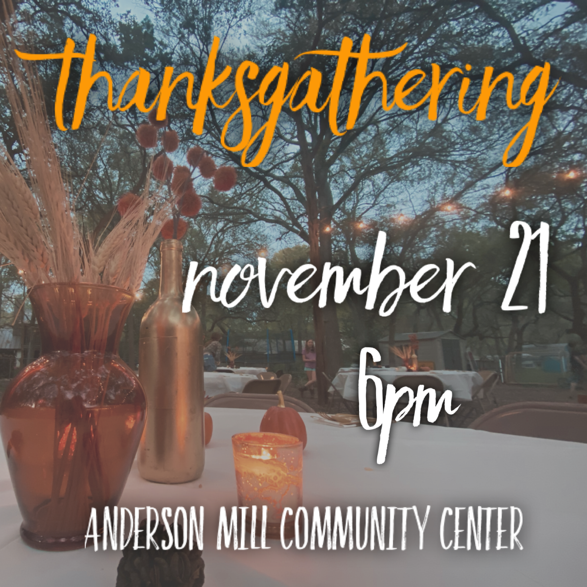 ThanksGathering - November 21