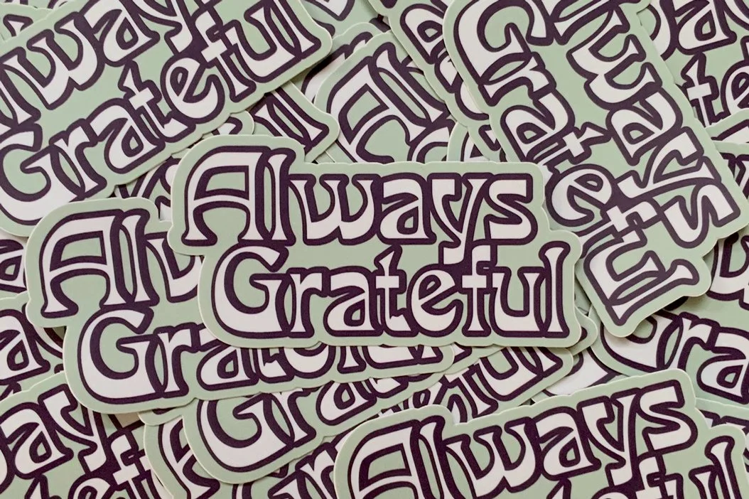alwaysgrateful.jpg