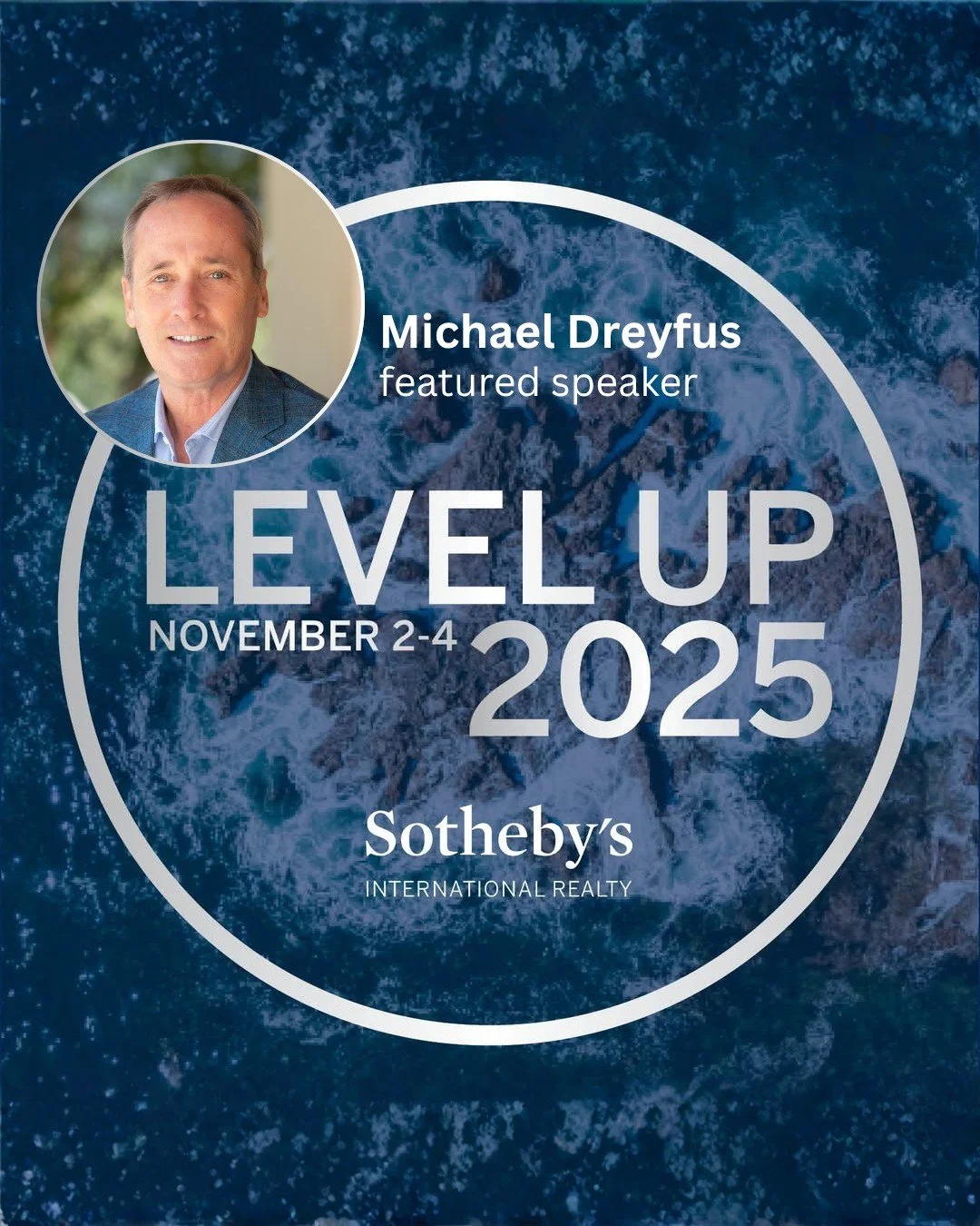 Michael Dreyfus will be a featured speaker at this year's West Coast Level Up networking event for Sotheby's International Realty agents. As a trusted and experienced agent, Michael's insights are highly valued. He will be leading a breakout session 