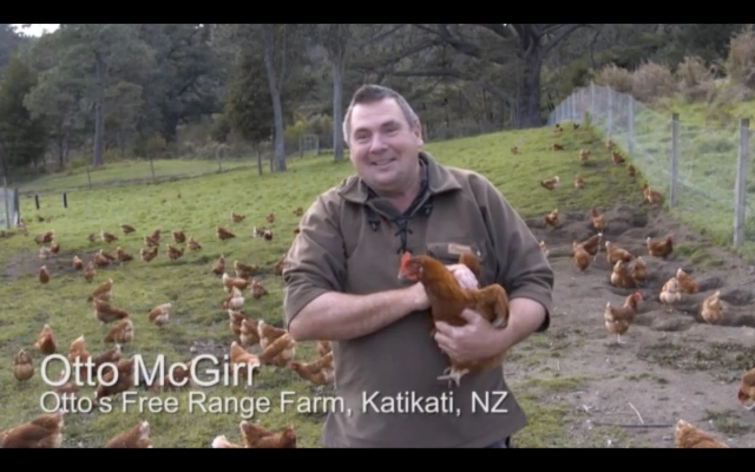 Mr Otto McGirr, passionate free range chicken farmer.