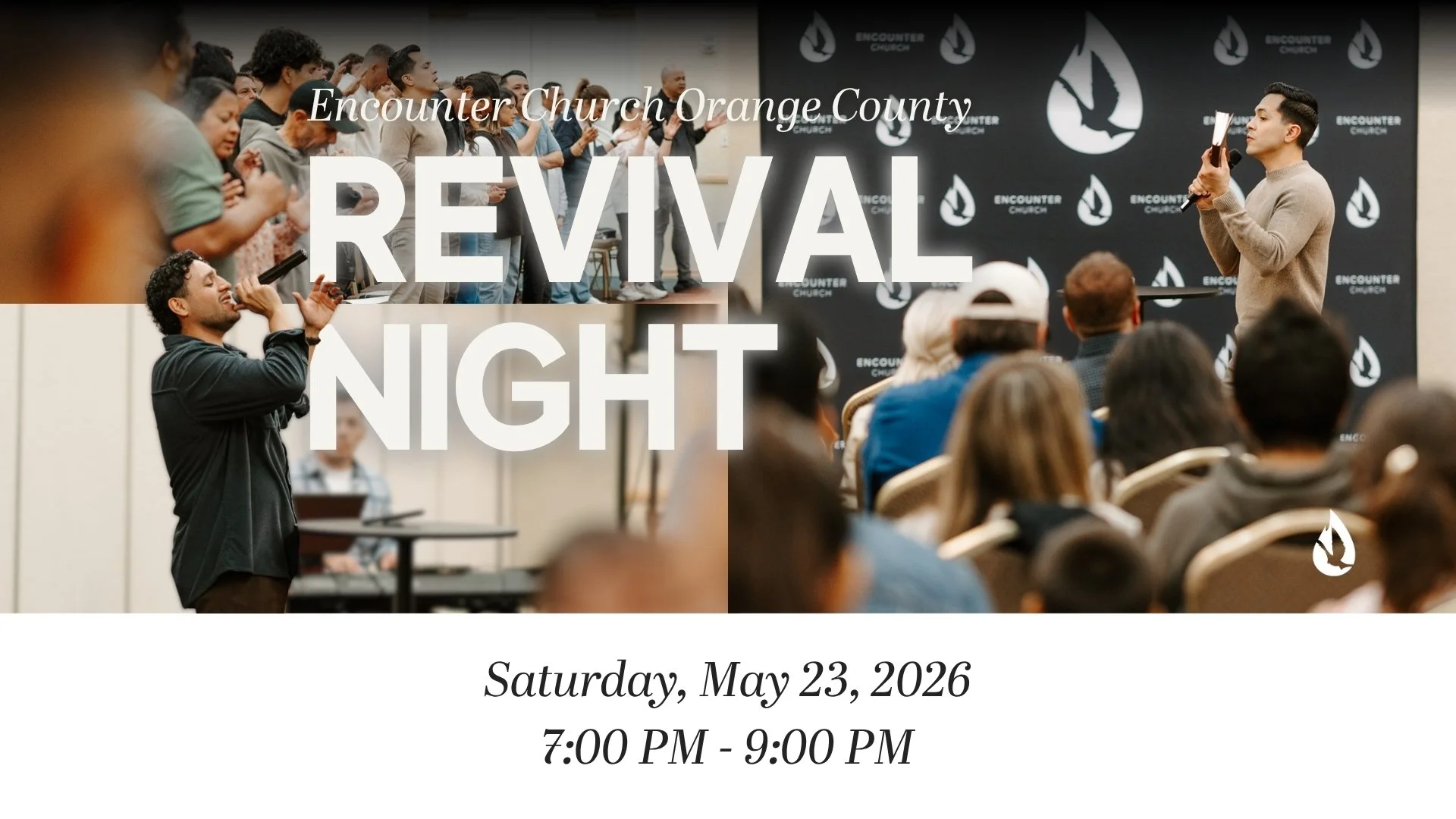 Revival Night | Encounter Church Orange County – Anaheim, CA