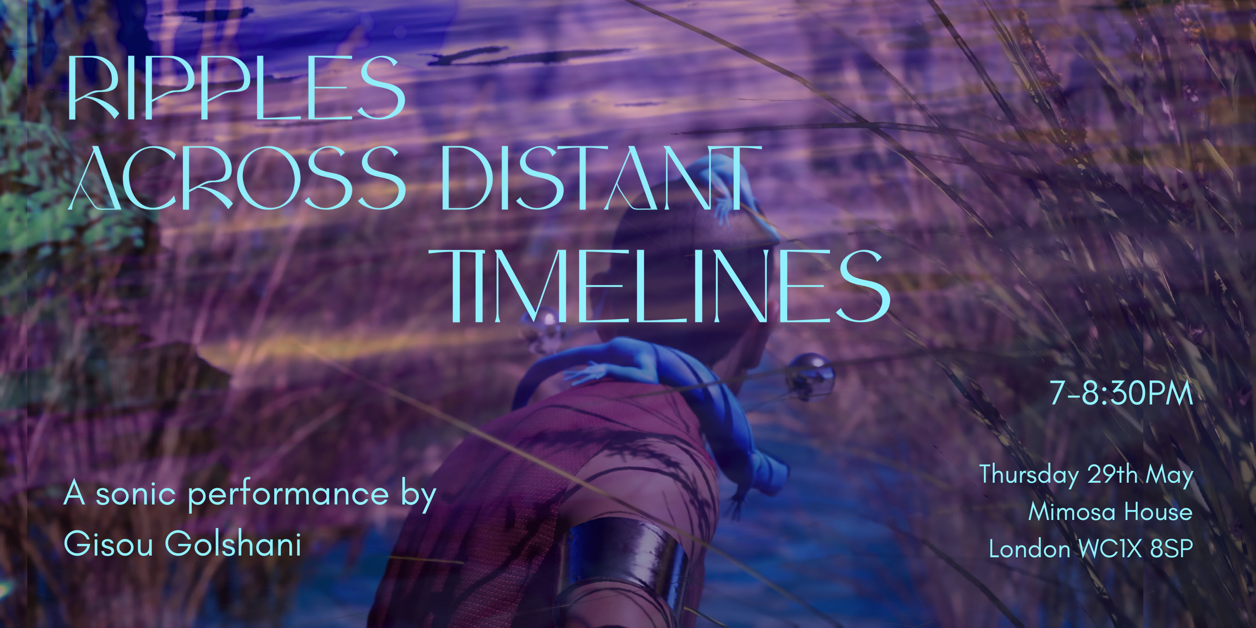 Performance - Ripples across distant timelines