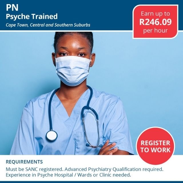 Professional Nurse – Psyche Trained  R246.09 per hour 