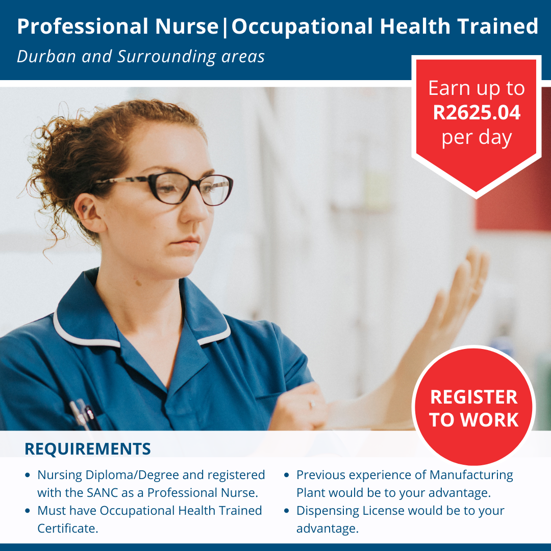 Professional Nurse – Occupational Health Trained  R2625.04 per day  