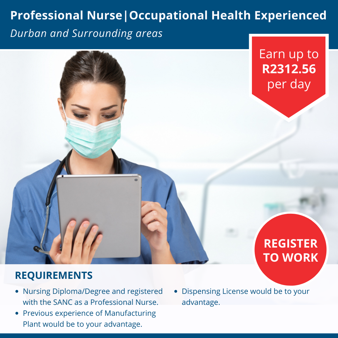 Professional Nurse – Occupational Health Experienced    R2312.56 per day  