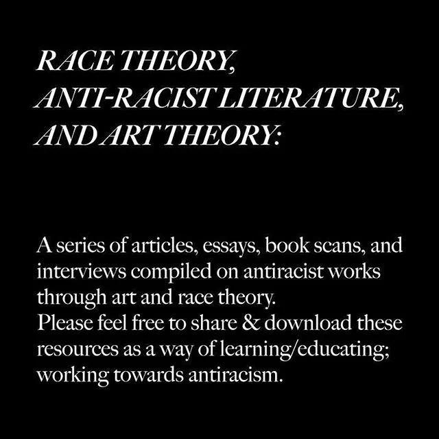 Thank you @egeriksen for sharing this incredible resource, a compilation of texts carefully put together by Milly Cai @eggrll about Race Theory, Anti-Racist Literature, and Art Theory. It can all be found on a google drive link shared in our bio.