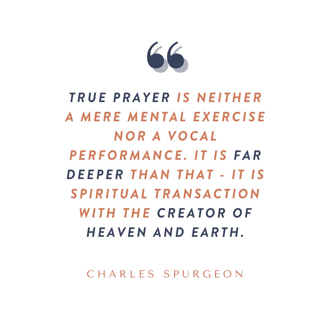 &quot;True prayer is neither a mere mental exercise nor a vocal performance. It is far deeper than that - it is spiritual transaction with the Creator of Heaven and Earth.&quot;⁠
-Charles Spurgeon⁠
⁠
The power of prayer resides not in the prayer itse