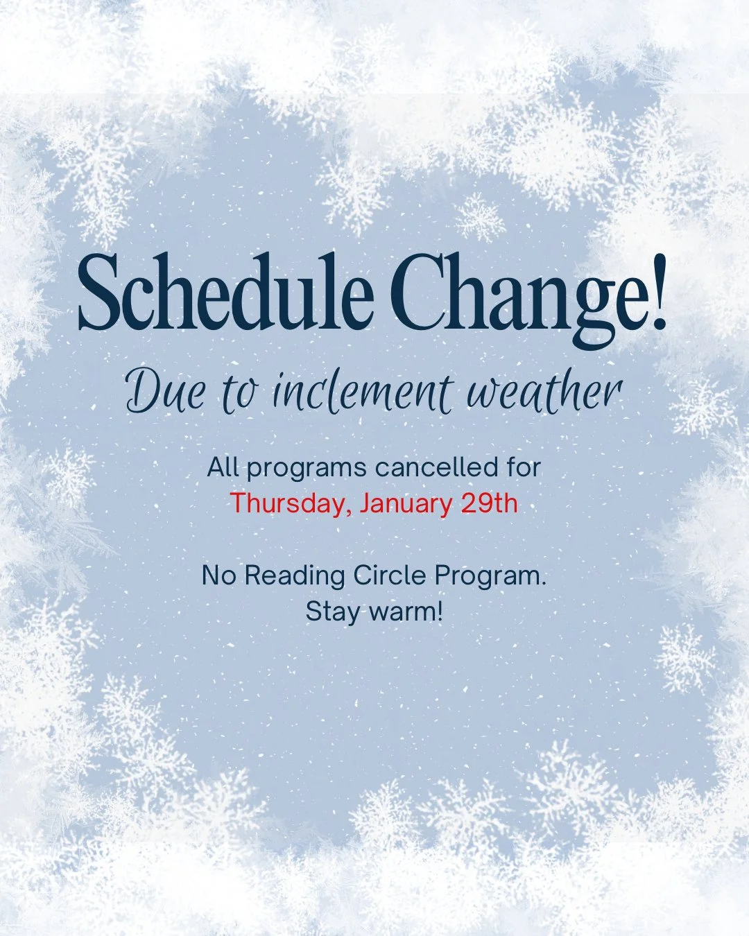 ❄️ Weather Update &ndash; No Reading Circle ❄️

Due to continued weather conditions, there will be no Reading Circle on Thursday, January 29th.

While we&rsquo;re so sad to miss another evening with our students and families, but safety always comes 