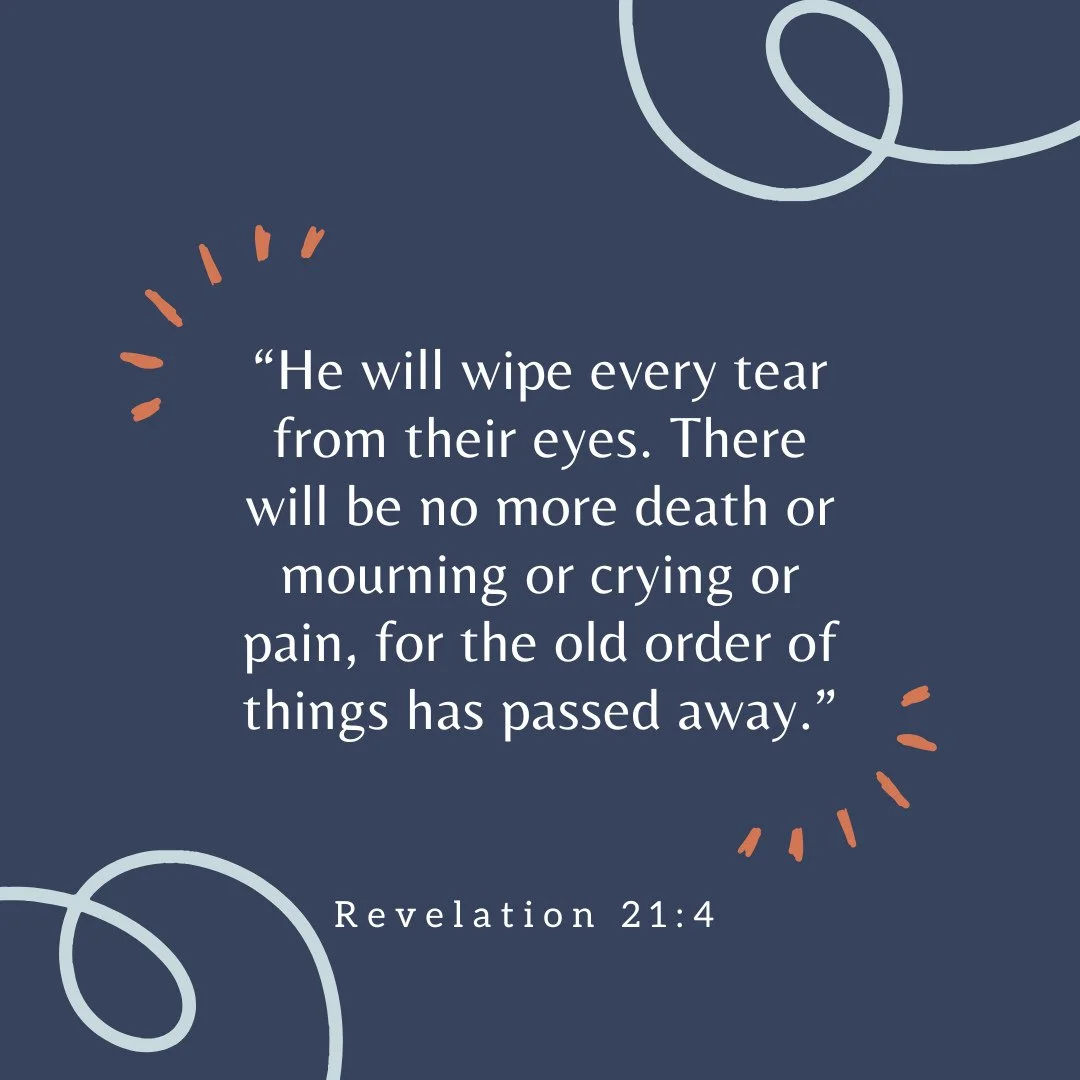 Memorization Monday!⁠
⁠
&ldquo;He will wipe every tear from their eyes. There will be no more death or mourning or crying or pain, for the old order of things has passed away.&rdquo;⁠
-Revelation 21:4⁠
⁠
This verse stands at the heart of God&rsquo;s 