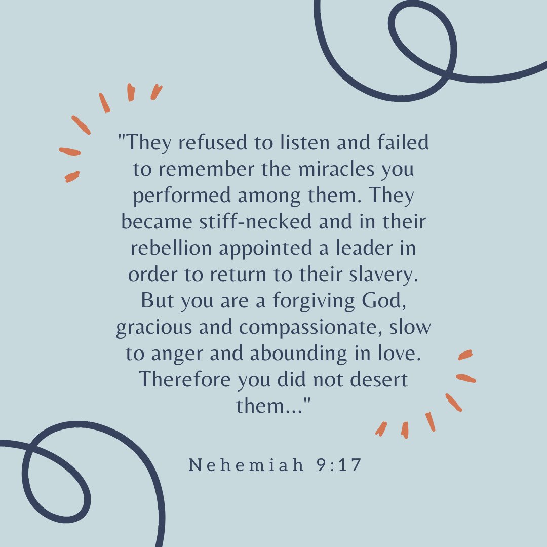 Memorization Monday!⁠
⁠
"They refused to listen and failed to remember the miracles you performed among them. They became stiff-necked and in their rebellion appointed a leader in order to return to their slavery. But you are a forgiving God, gr