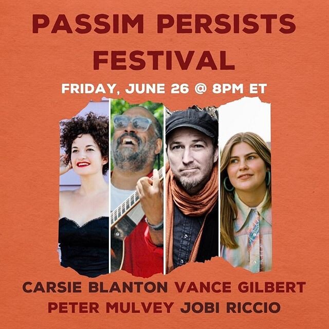 Tonight at 8pm, live-streaming with three friends to benefit Club Passim&rsquo;s &ldquo;Passim Persists&rdquo; festival. Also, if you become a member, you might win my voice on your answering machine. Eat your heart out, Bill Kurtis.