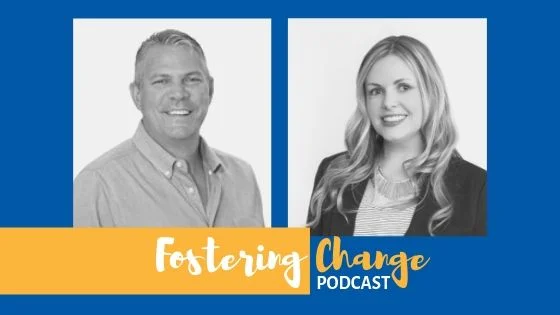 Fostering Change Podcast - First Episode Coming Tuesday, July 23