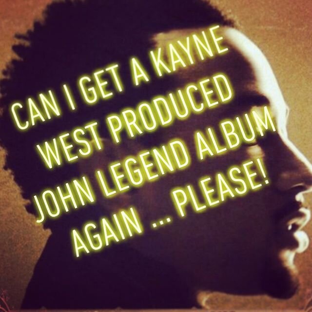 Get me a new album@please !!!
#johnlegend #kaynewest #goodmusic