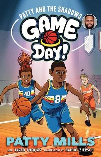 Patty Hits the Court Game Day! Series : Book 2