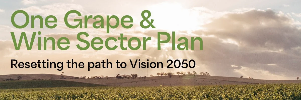 One Grape &amp; Wine Sector Plan- Australia's Wine Sector Approach