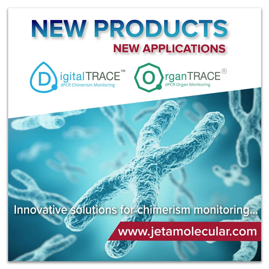 New Products: DigitalTRACE™ for dPCR Chimerism Monitoring and OrganTRACE® for Solid Organ Monitoring