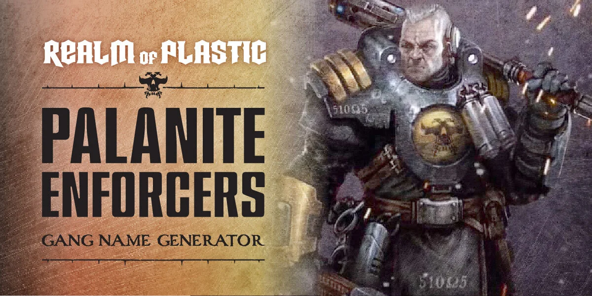 Necromunda Palanite Enforcers Gang Name Generator Realm Of Plastic