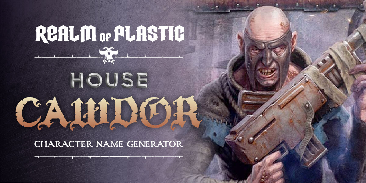 Necromunda Cawdor Character Name Generator Realm Of Plastic