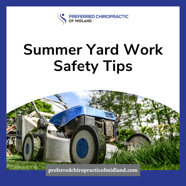 Summer Yard Work Safety Tips — Preferred Chiropractic of Midland