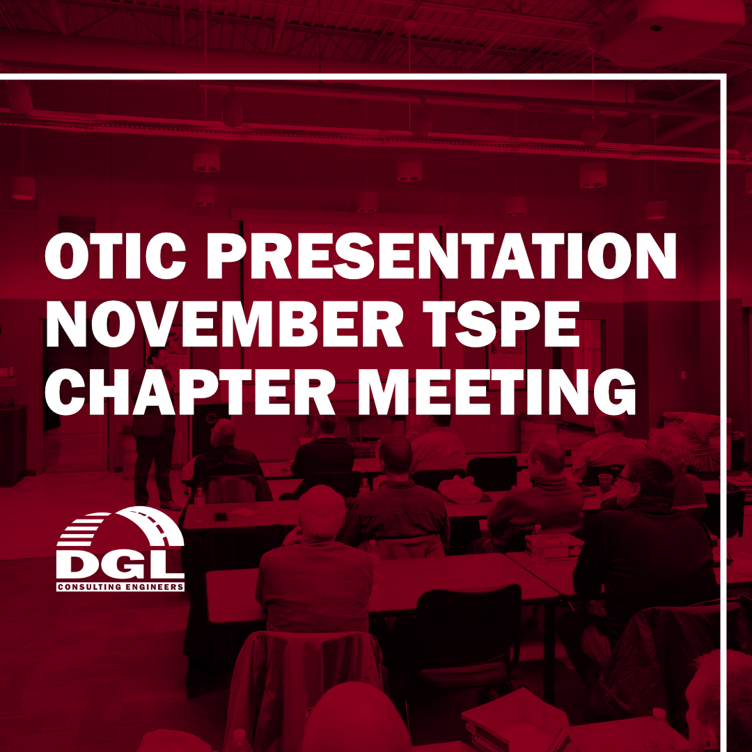 OTIC Toll Collection System Modernization Presentation Given at the November TSPE Chapter Meeting