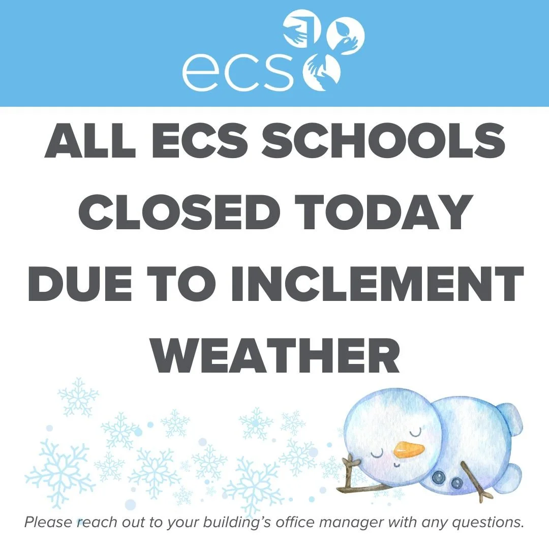 UPDATED:  Due to the inclement weather, all ECS schools will be closed today, Tuesday, December 2. 

Please note that this will NOT be a remote learning day for students.