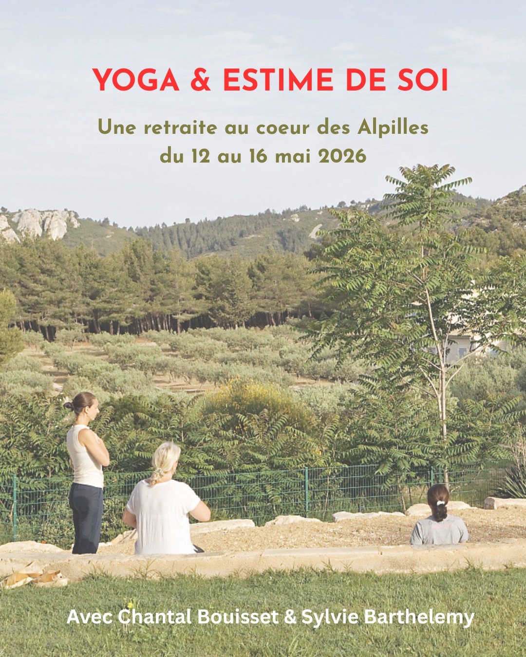 Pour la 5&egrave;me ann&eacute;e consecutive (❗️❗️), Chantal Bouisset et moi-m&ecirc;me vous proposons une retraite Yoga &amp; Estime de Soi du 12 au 16 mai 2026, aux Baux-de-Provence. 

Faites d&eacute;roulez les photos, toutes les infos y sont. Bie