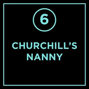 #6 - The Last Lion: Churchill's Nanny