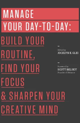 Manage Your Day-to-Day 