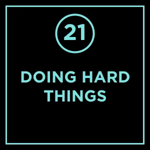 #21 - Educated: Doing Hard Things
