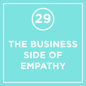 #29 - 10 Must Reads on Leadership: The Business Side of Empathy