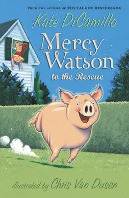 Mercy Watson to the Rescue