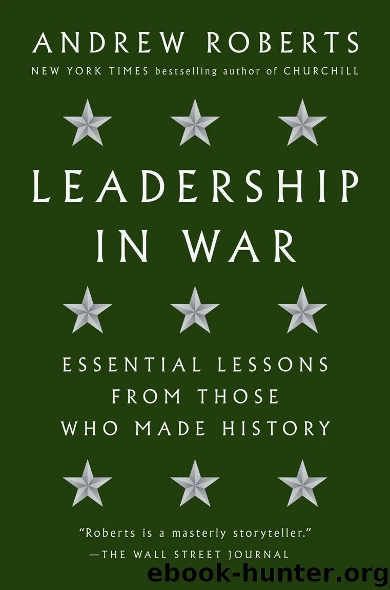 Leadership In War: Essential Lessons From Those Who Made History