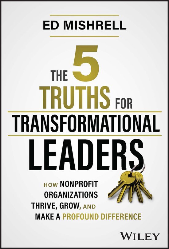 The Five Truths For Transformational Leaders