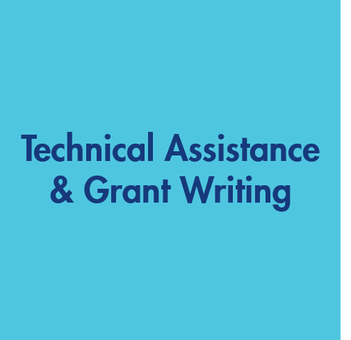 Technical Assistance &amp; Grant Writing