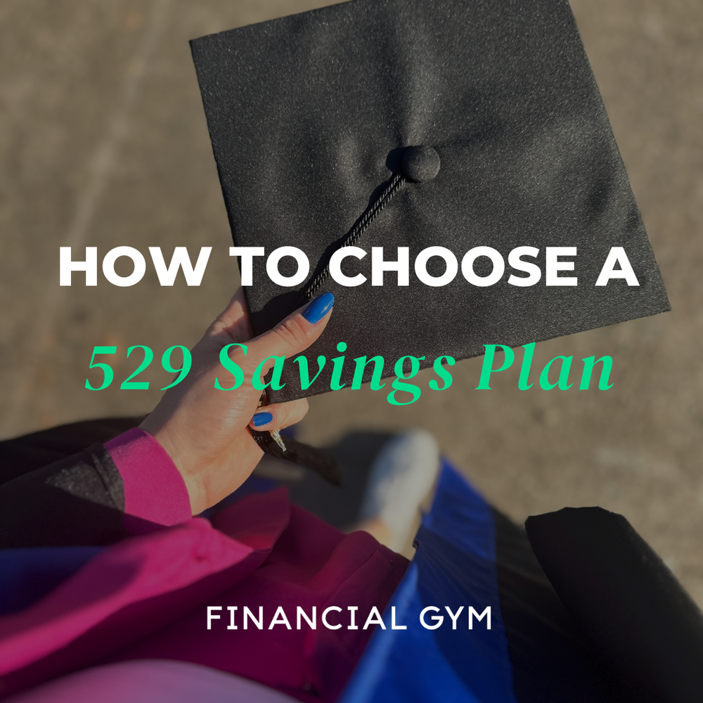 How to Choose a 529 Plan Financial Gym